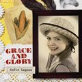 Cover Art for 9781742533582, Our Australian Girl: Grace and Glory (Book 3) (eBook) by Sofie Laguna, Lucia Masciullo