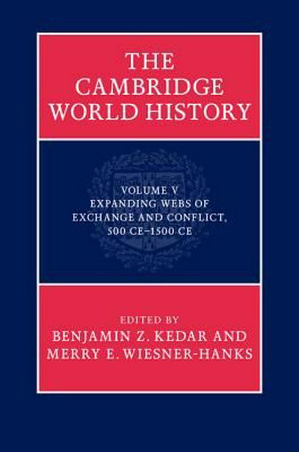 Cover Art for 9780521190749, The Cambridge World History: Volume 5 by Professor Benjamin Z. Kedar