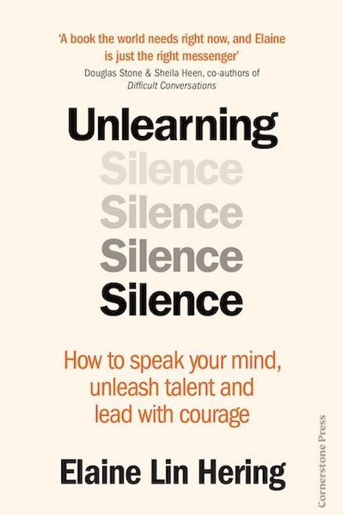 Cover Art for 9781529900187, Unlearning Silence by Hering, Elaine Lin