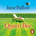 Cover Art for 9781405944748, Queen Bee by Jane Fallon