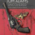 Cover Art for 9780008165352, Tom Adams Uncovered: The Art of Agatha Christie and Beyond by Tom Adams, John Curran