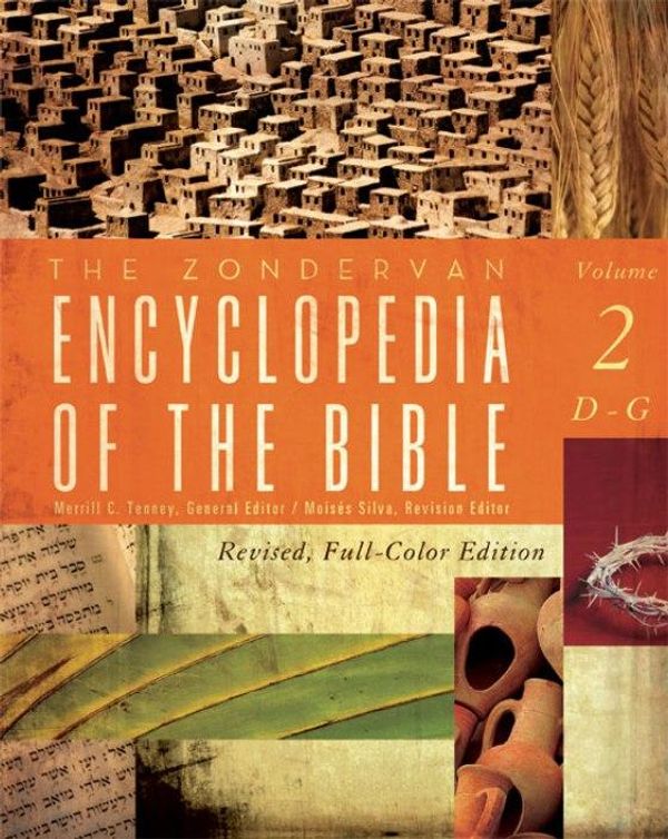Cover Art for 9780310876977, The Zondervan Encyclopedia Of The Bible  Volume 2: Revised Full-Color Edition by Merrill C. Tenney