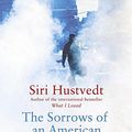 Cover Art for 9780340897072, The Sorrows of an American by Siri Hustvedt