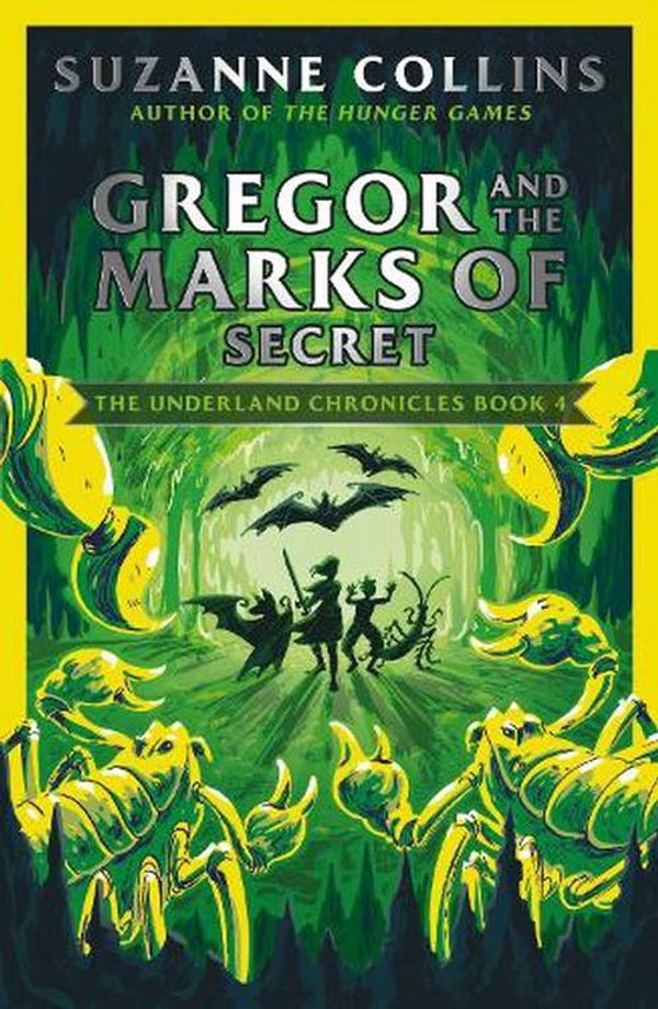 Cover Art for 9780702303289, Gregor and the Marks of Secret (The Underland Chronicles) by Suzanne Collins