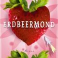 Cover Art for 9783453022706, Erdbeermond by Marian Keyes, Höbel, Susanne