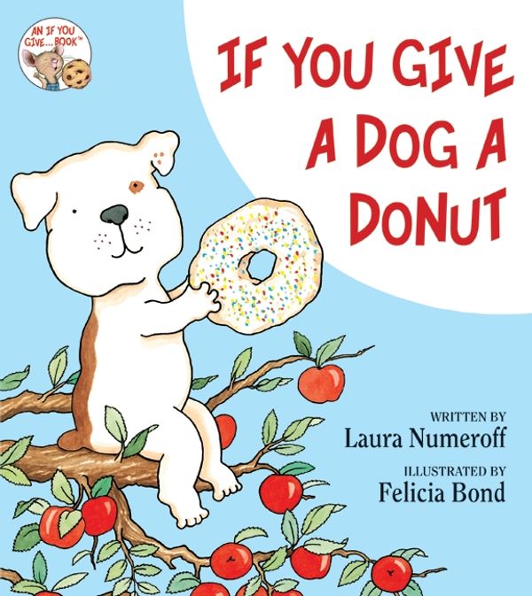 Cover Art for 9780060266844, If You Give a Dog a Donut by Laura Joffe Numeroff