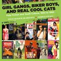 Cover Art for 9781629634388, Girl Gangs, Biker Boys, And Real Cool CatsPulp Fiction and Youth Culture, 1950 to 1980 by Iain McIntyre
