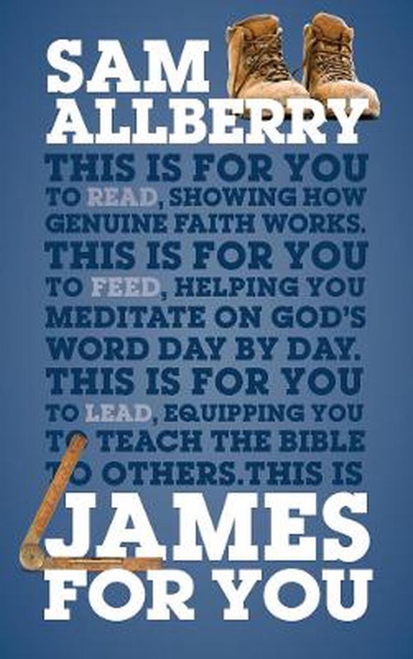 Cover Art for 9781910307793, James For You (God's Word For You) by Sam Allberry