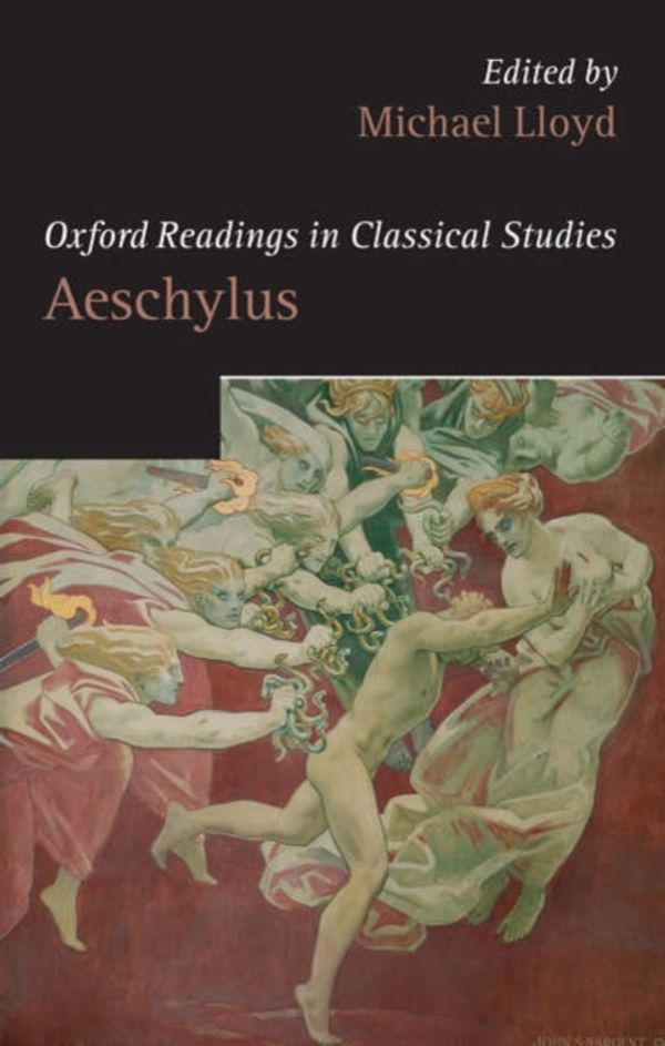 Cover Art for 9780199265244, Oxford Readings in Aeschylus by Michael Lloyd