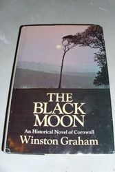 Cover Art for 9780816166800, The Black Moon: Novel of Cornwall, 1794-1795 (Poldark 5) (Large Print Edition) by Winston Graham