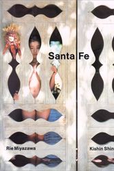 Cover Art for 9784255910468, SANTA FE: RIE MIYAZAWA & KISHIN SHINOYAMA by 篠山紀信