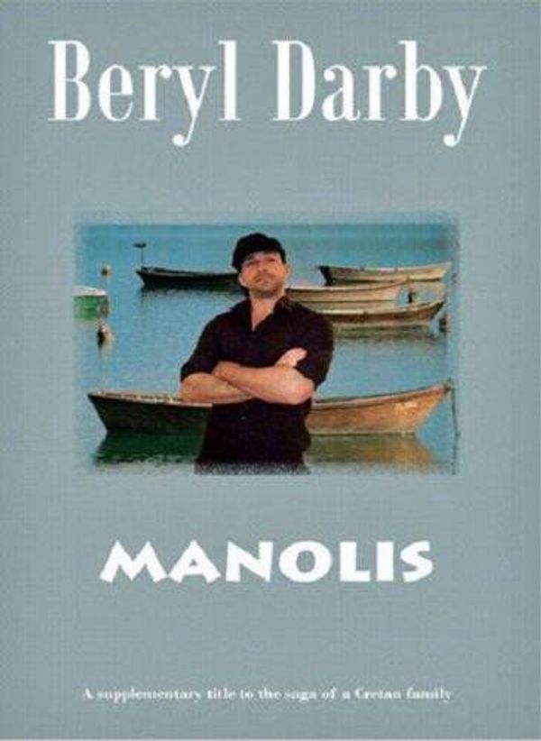 Cover Art for 9780955427862, Manolis by Beryl Darby