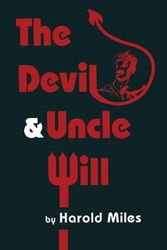 Cover Art for 9780896031975, The Devil & Uncle Will (Contemporary Literature) by Harold Miles