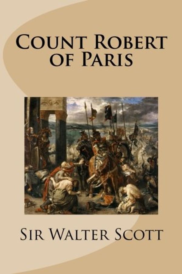 Cover Art for 9781517145750, Count Robert of Paris by Sir Walter Scott