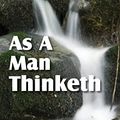 Cover Art for 9781612031217, As a Man Thinketh by James Allen