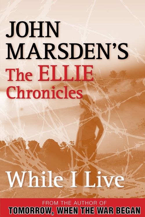 Cover Art for 9780330404402, While I Live by John Marsden