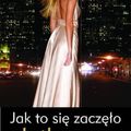 Cover Art for 9788324130115, Jak To Się Zaczęło by Cecily Von Ziegesar