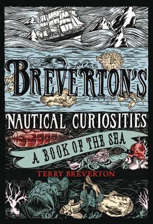Cover Art for 9781599219790, Breverton’s Nautical Curiosities: A Book of the Sea by Terry Breverton