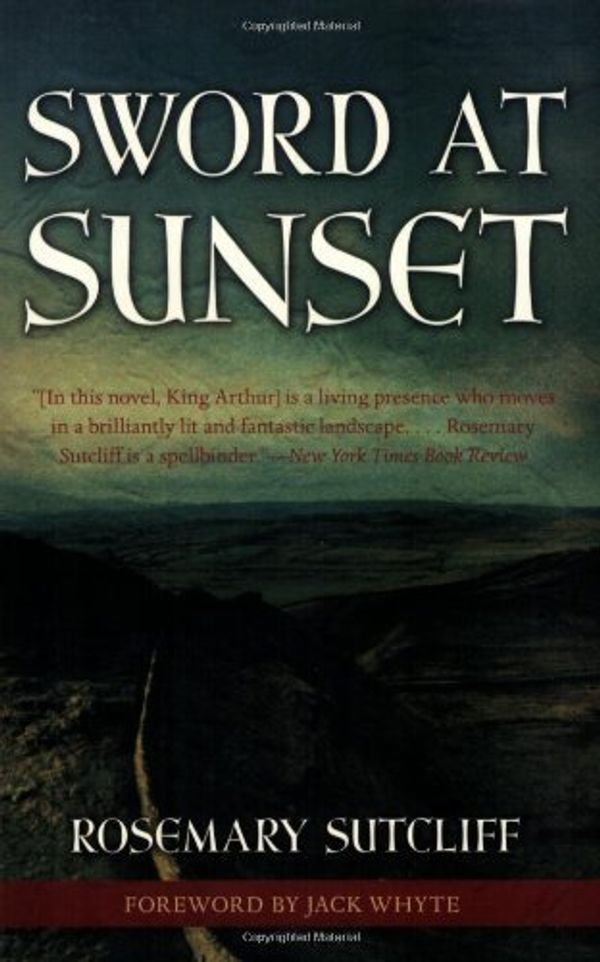 Cover Art for B019L516EI, Sword at Sunset (Rediscovered Classics) by Rosemary Sutcliff(2008-05-01) by Rosemary Sutcliff