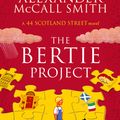 Cover Art for 9780349142661, The Bertie Project by Alexander McCall Smith