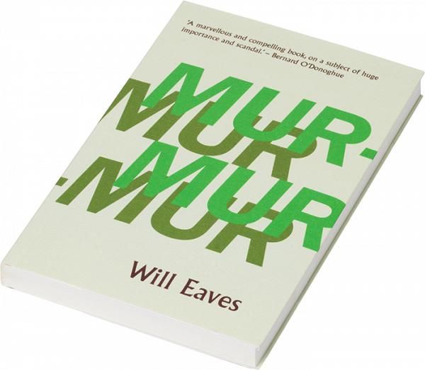 Cover Art for 9781909585263, Murmur by Will Eaves