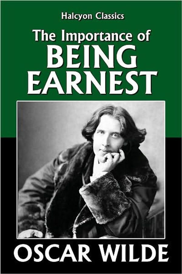 Cover Art for 9781493599554, The Importance of Being Earnest by Oscar Wilde by Oscar Wilde