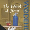 Cover Art for 9781448164776, The World of Jeeves: (Jeeves & Wooster) by P.G. Wodehouse