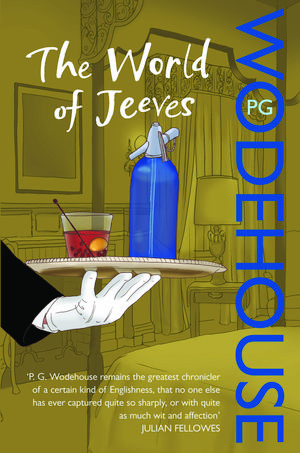 Cover Art for 9781448164776, The World of Jeeves: (Jeeves & Wooster) by P.G. Wodehouse