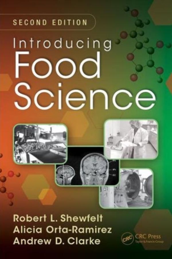 Cover Art for 9781482209747, Introducing Food Science, Second Edition by Robert L. Shewfelt