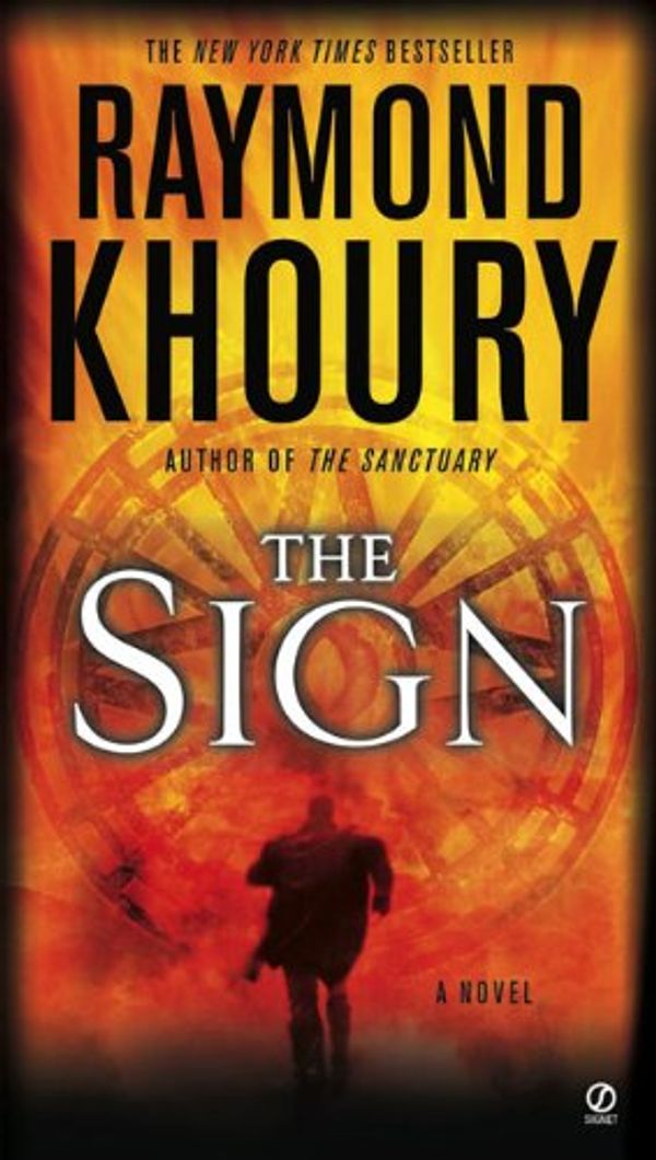 Cover Art for 9781602854789, The Sign by Raymond Khoury