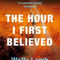 Cover Art for 9780007309979, The Hour I First Believed by Wally Lamb