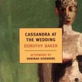 Cover Art for 9781590171127, Cassandra At The Wedding by Dorothy Baker