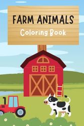 Cover Art for 9798386425999, Farm Animals Coloring Book for Toddlers: For Kids Ages 2-4 / Fun and Easy Designs / Cute Cows, Horses, Chickens, Pigs and More! by nagi hero