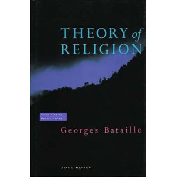 Cover Art for B00VSCBWOM, [ Theory of Religion (Revised) Bataille, Georges ( Author ) ] { Paperback } 1992 by Georges Bataille