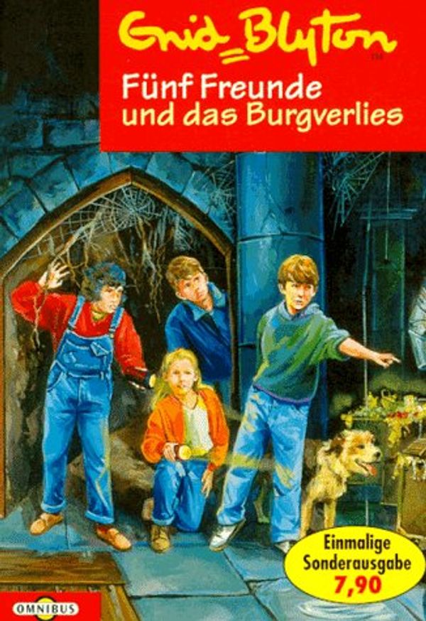 Cover Art for 9783570202913, Fünf Freunde und das Burgverlies by Enid Blyton