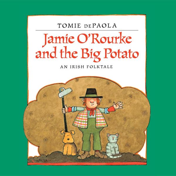 Cover Art for 9780525594574, Jamie O’Rourke and the Big Potato by Tomie dePaola