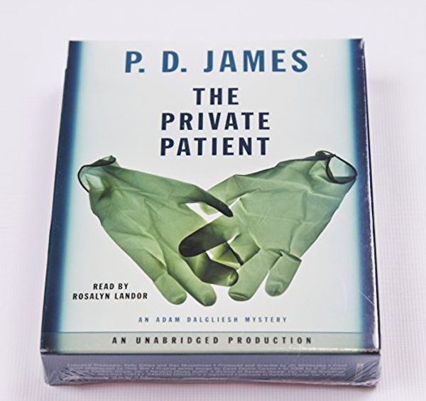 Cover Art for 9780739376911, The Private Patient by P. D. James