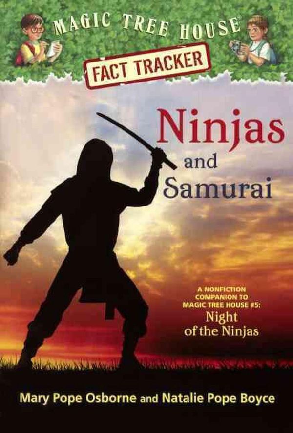 Cover Art for 9780606360173, Magic Tree House Fact Tracker 30: Ninjas and Samurai: A Nonfiction Companion to Magic Tree House 5: Night of the Ninjas (Stepping Stone Book(tm)) by Mary Pope Osborne, Natalie Pope Boyce