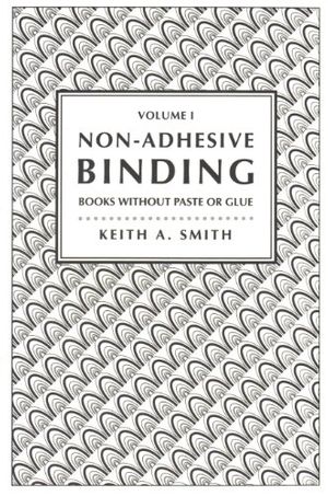 Cover Art for 9780963768209, Non-Adhesive Binding by Prof. Keith Smith