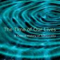 Cover Art for 9780262013048, The Time of Our Lives by David Couzens Hoy