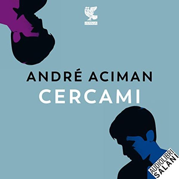 Cover Art for B084HHR2G4, Cercami by André Aciman
