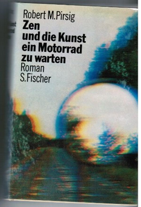 Cover Art for 9783100619013, Zen und die Kunst ein Motorrad zu warten. Ein Versuch über Werte by Robert M. Pirsig