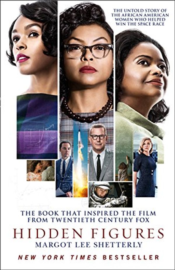 Cover Art for 0642688061319, Hidden Figures: The Untold Story of the African American Women Who Helped Win the Space Race by Margot Lee Shetterly