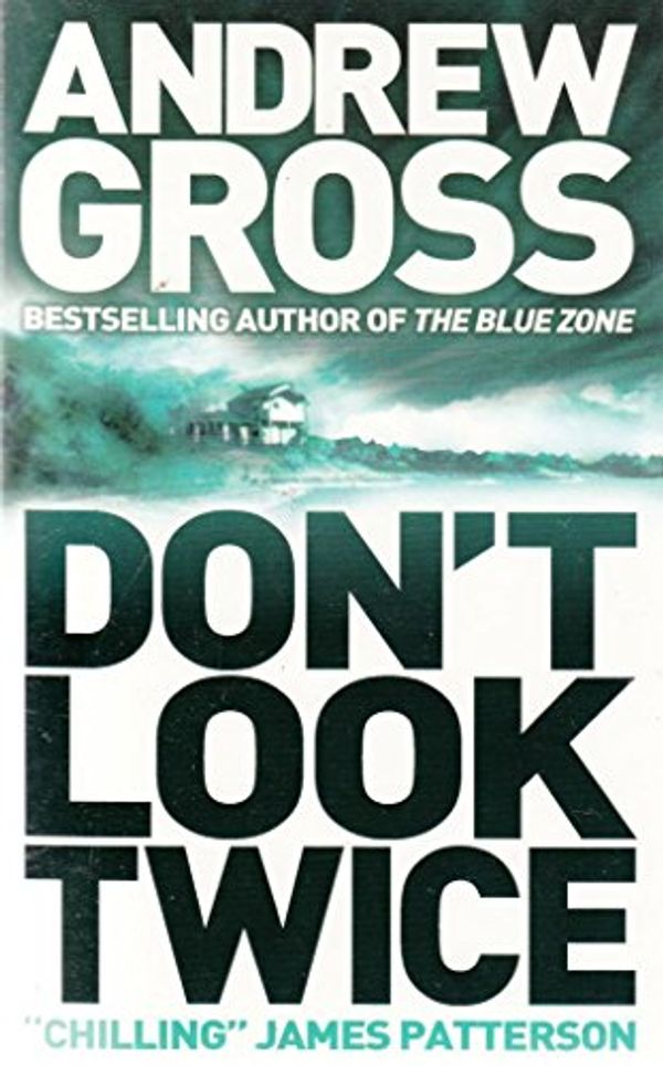 Cover Art for 9780007905942, Don't Look Twice by Andrew Gross