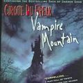 Cover Art for 9780606304856, Vampire Mountain by Darren Shan