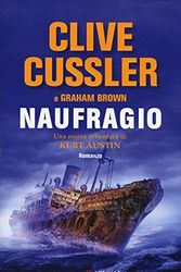 Cover Art for 9788830443181, Naufragio by Clive Cussler, Graham Brown