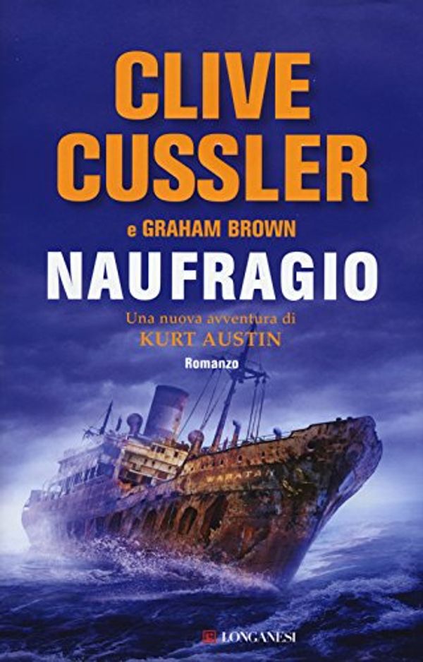 Cover Art for 9788830443181, Naufragio by Clive Cussler, Graham Brown