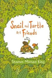 Cover Art for 9781743620236, Snail and Turtle are Friends by Stephen Michael King