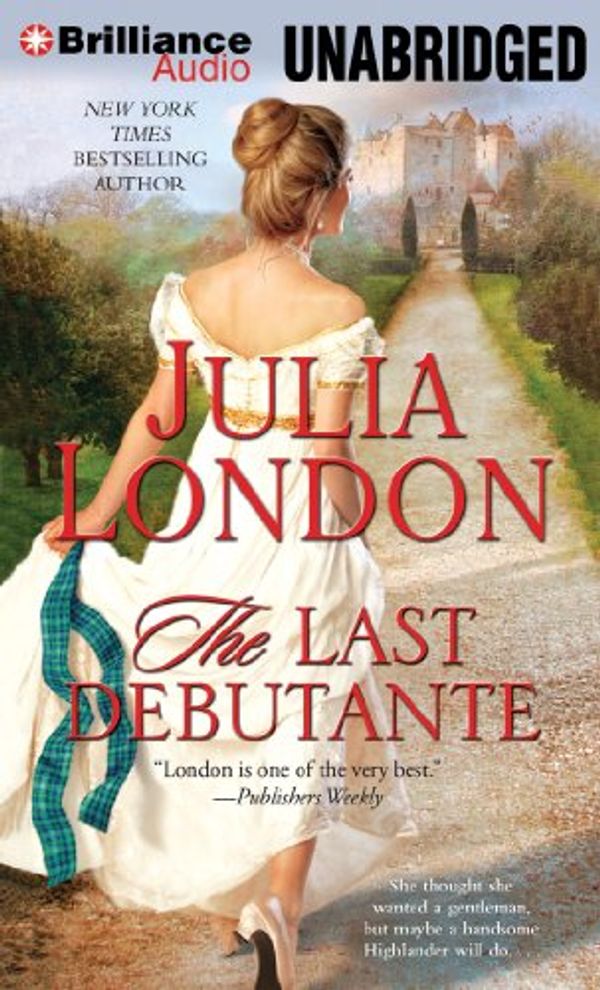 Cover Art for 9781441849533, The Last Debutante by Julia London