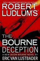 Cover Art for B004C7NTP0, Robert Ludlum`s the Bourne Deception [HC,2009] by Eric Van Lustbader